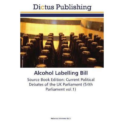Dictus Publishing Alcohol Labelling Bill (Englisch, Rebecca Simmons) (55417318)
