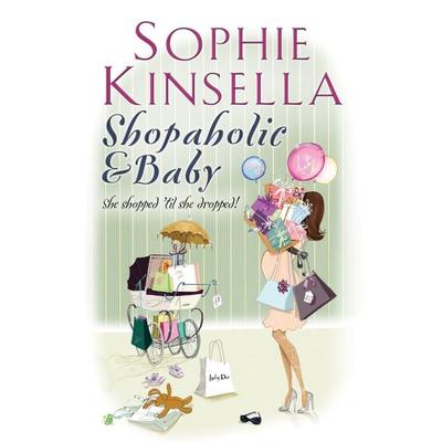 Shopaholic & Baby, Taschenbuch von Sophie Kinsella, Vermilion