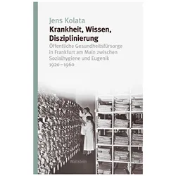 Krankheit, Wissen, Disziplinierung, Fachbücher von Jens Kolata