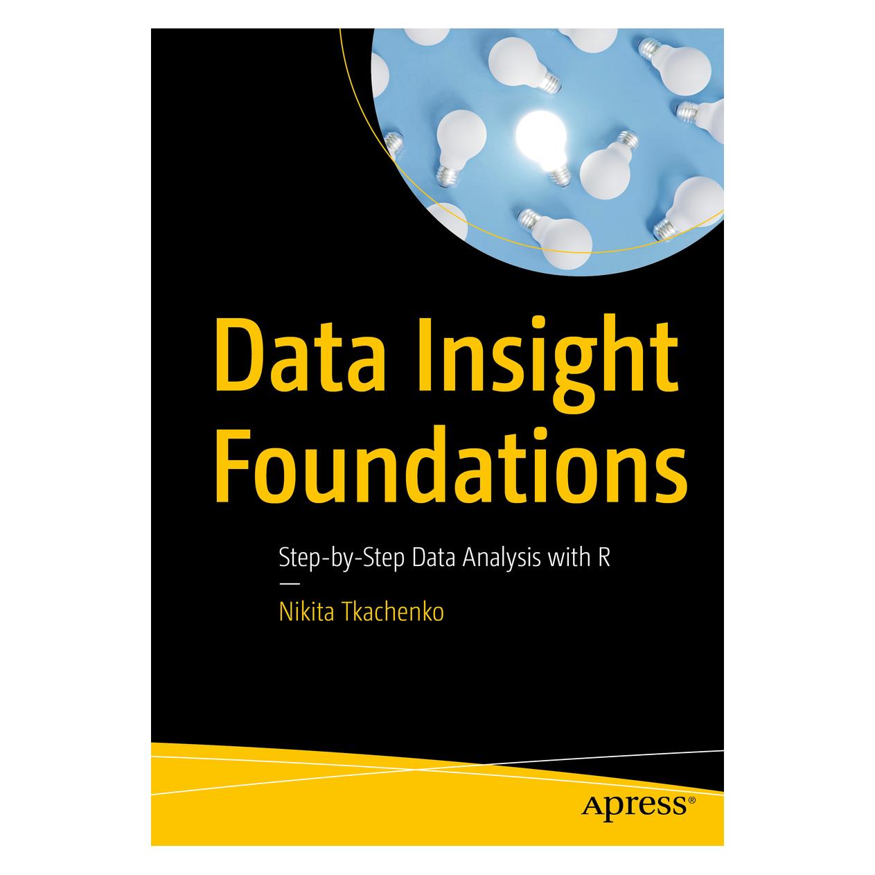 Apress Data Insight Foundations (Englisch, Softcover, Nikita Tkachenko) (64908567)