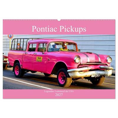 Pontiac Pickups - Legendäre Lastenesel der USA (Wandkalender 2027 DIN A2 quer), CALVENDO Monatskalender