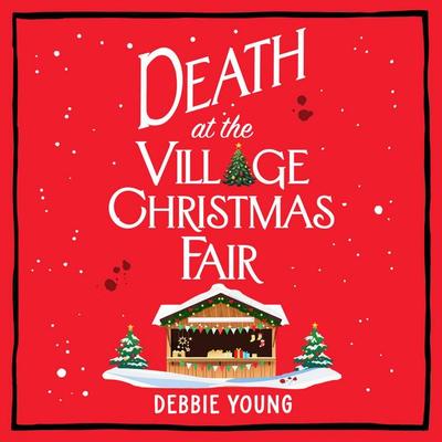 Death at the Village Christmas Fair - Debbie Young, Audio, 9781835185803