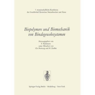 Biopolymere und Biomechanik von Bindegewebssystemen, Taschenbuch von , Springer Berlin, 978-3-540-06927-0