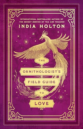 India Holton - The Ornithologist's Field Guide to Love (Love's Academic, Band 1) - Preis vom 04.10.2026 03:51:26 h