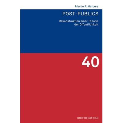 Post-publics, Gebundene Ausgabe von Martin R. Herbers, Herbert von Halem Verlag, 978-3-7445-2096-6