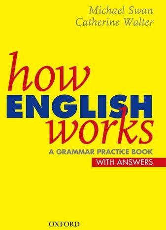 Michael Swan - How English Works. A Grammar Practice Book: Grammar Practice Book (With Answers) (Usage) - Preis vom 10.10.2026 11:48:34 h