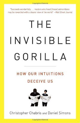 Christopher Chabris - The Invisible Gorilla: How Our Intuitions Deceive Us - Preis vom 30.09.2026 22:30:23 h