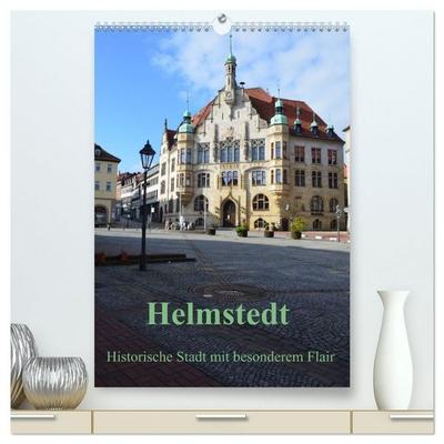 Helmstedt - Historische Stadt mit besonderem Flair (hochwertiger Premium Wandkalender 2027 DIN A2 hoch), Kunstdruck in Hochglanz