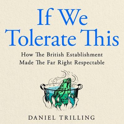 If We Tolerate This - Daniel Trilling, Audio, 9781037411601