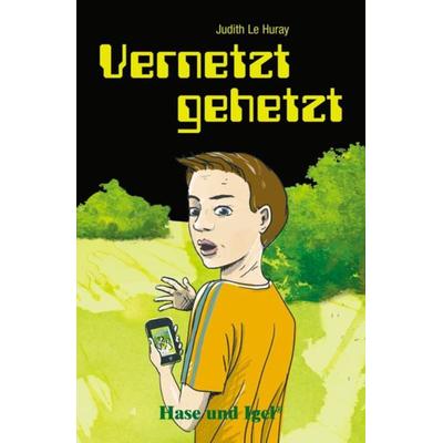 Vernetzt gehetzt, Taschenbuch von Judith Le Huray, Hase und Igel Verlag, 978-3-86760-194-8
