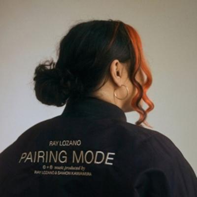 Pairing Mode - Ray Lozano, Vinyl