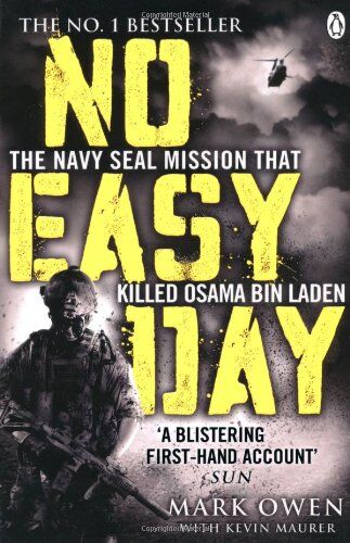 Mark Owen - No Easy Day: The Only First-hand Account of the Navy Seal Mission that Killed Osama bin Laden - Preis vom 11.10.2026 03:10:56 h