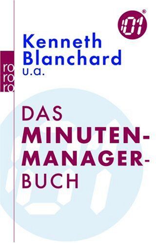Kenneth Blanchard - Das Minuten-Manager-Buch - Preis vom 09.10.2026 07:28:09 h