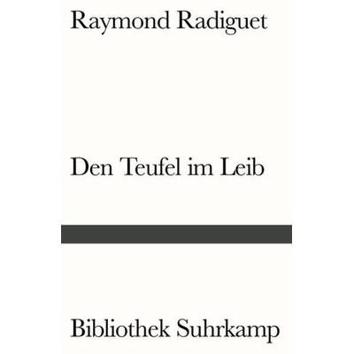 Den Teufel im Leib, Taschenbuch von Raymond Radiguet, Suhrkamp