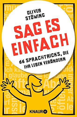 Oliver Stöwing - Sag es einfach: 66 Sprachtricks, die Ihr Leben verändern - Preis vom 01.10.2026 17:08:56 h