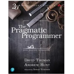 Pragmatic Programmer, The: Your journey to mastery, 20th Anniversary Edition, Fachbücher von Andrew Hunt, David Thomas