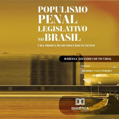 Populismo Penal Legislativo no Brasil - Mariana Azevedo Couto Vidal, Audio, 9786527048220