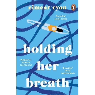 Holding Her Breath, Taschenbuch von Eimear Ryan, Penguin Books UK