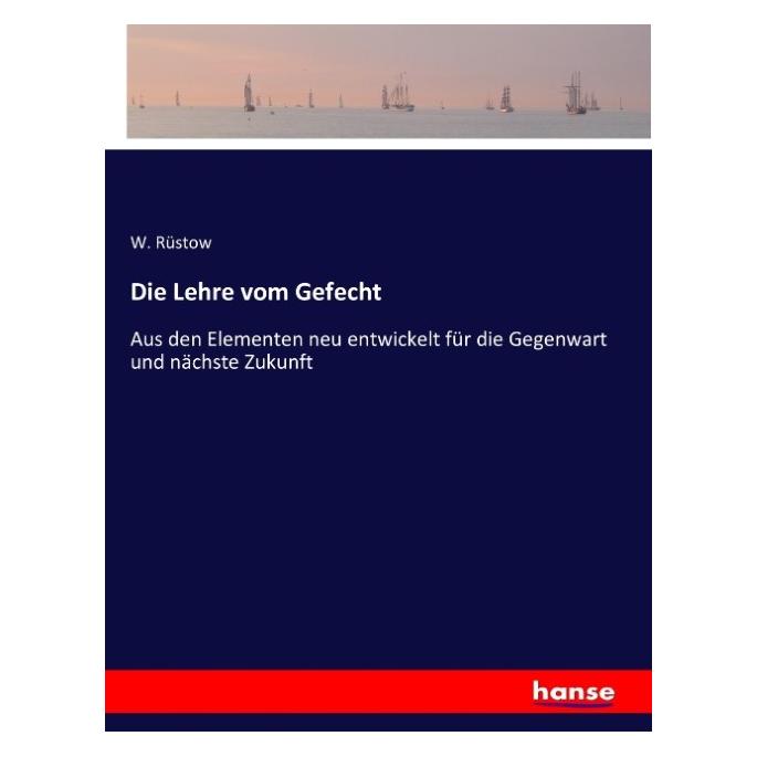 Hansebooks Die Lehre vom Gefecht (Deutsch, Softcover, W Rüstow) (55880271)