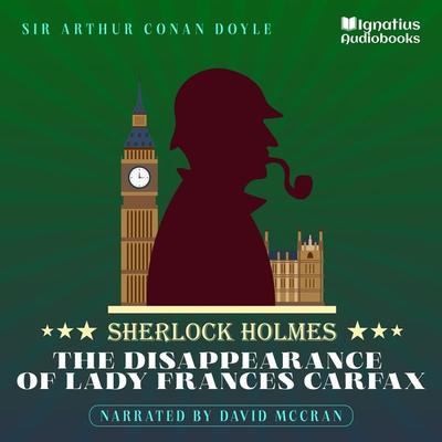 The Disappearance of Lady Frances Carfax - Arthur Conan Doyle, Audio, 9783991626022