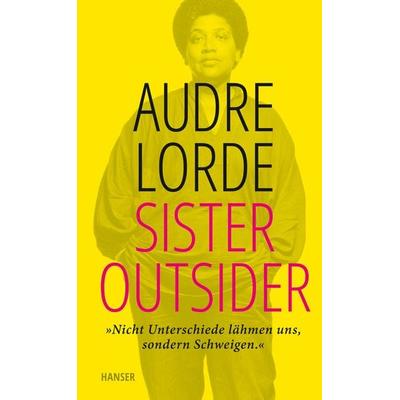 Sister Outsider, Gebundene Ausgabe von Audre Lorde, Carl Hanser, 978-3-446-26971-2