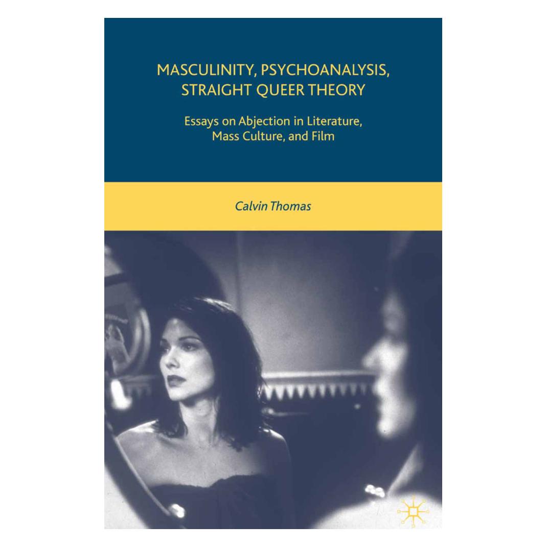 Springer Masculinity, Psychoanalysis, Straight Queer Theory (Englisch, Softcover, C. Thomas) (55843325)