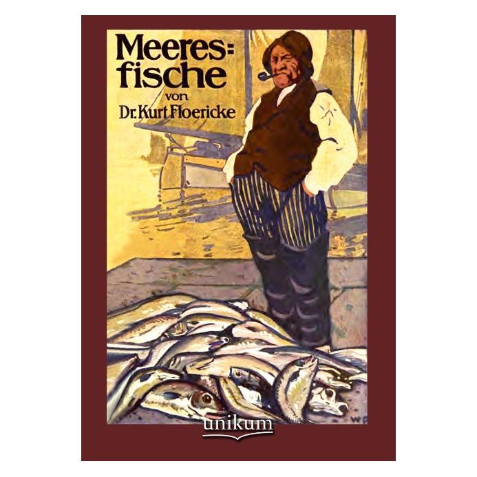 Unikum Meeresfische (Deutsch, Softcover, Kurt Floericke) (55495019)