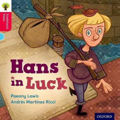 Oxford Reading Tree Traditional Tales: Level 4: Hans in Luck, Taschenbuch von Nikki Gamble,Paeony Lewis,Thelma Page, Oxford University Press,