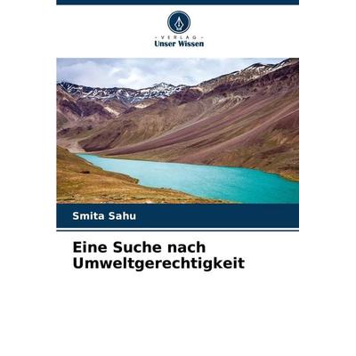 Eine Suche nach Umweltgerechtigkeit, Taschenbuch von Smita Sahu, Verlag Unser Wissen, 978-620-7-54888-0