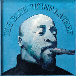 Yusef Lateef - The Blue Yusef Lateef - Preis vom 12.10.2026 11:37:12 h