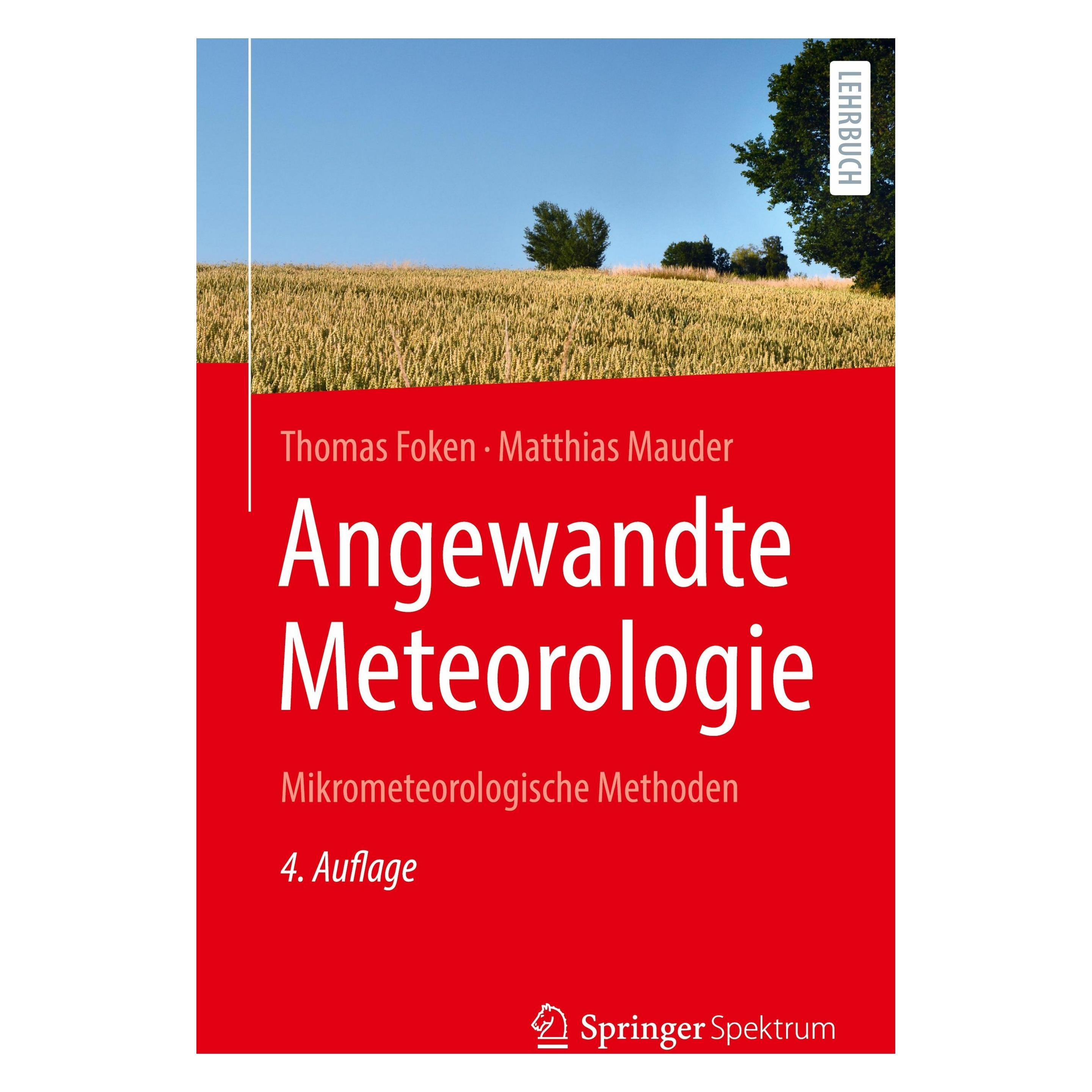 Vieweg & Teubner Angewandte Meteorologie (Deutsch, Hardcover, Matthias Mauder, Thomas Foken) (9783662683323)