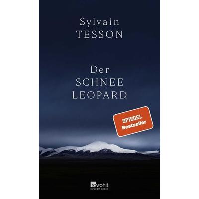 Der Schneeleopard, Gebundene Ausgabe von Sylvain Tesson, Rowohlt, 978-3-498-00216-9