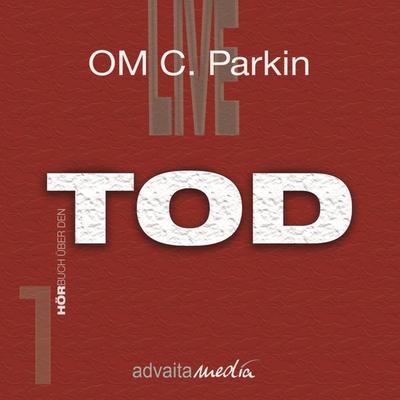 Tod - Om C. Parkin, Audio, 9783966334327