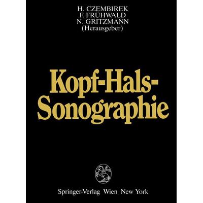 Kopf-Hals-Sonographie, Taschenbuch von , Springer Wien, 978-3-7091-7445-6