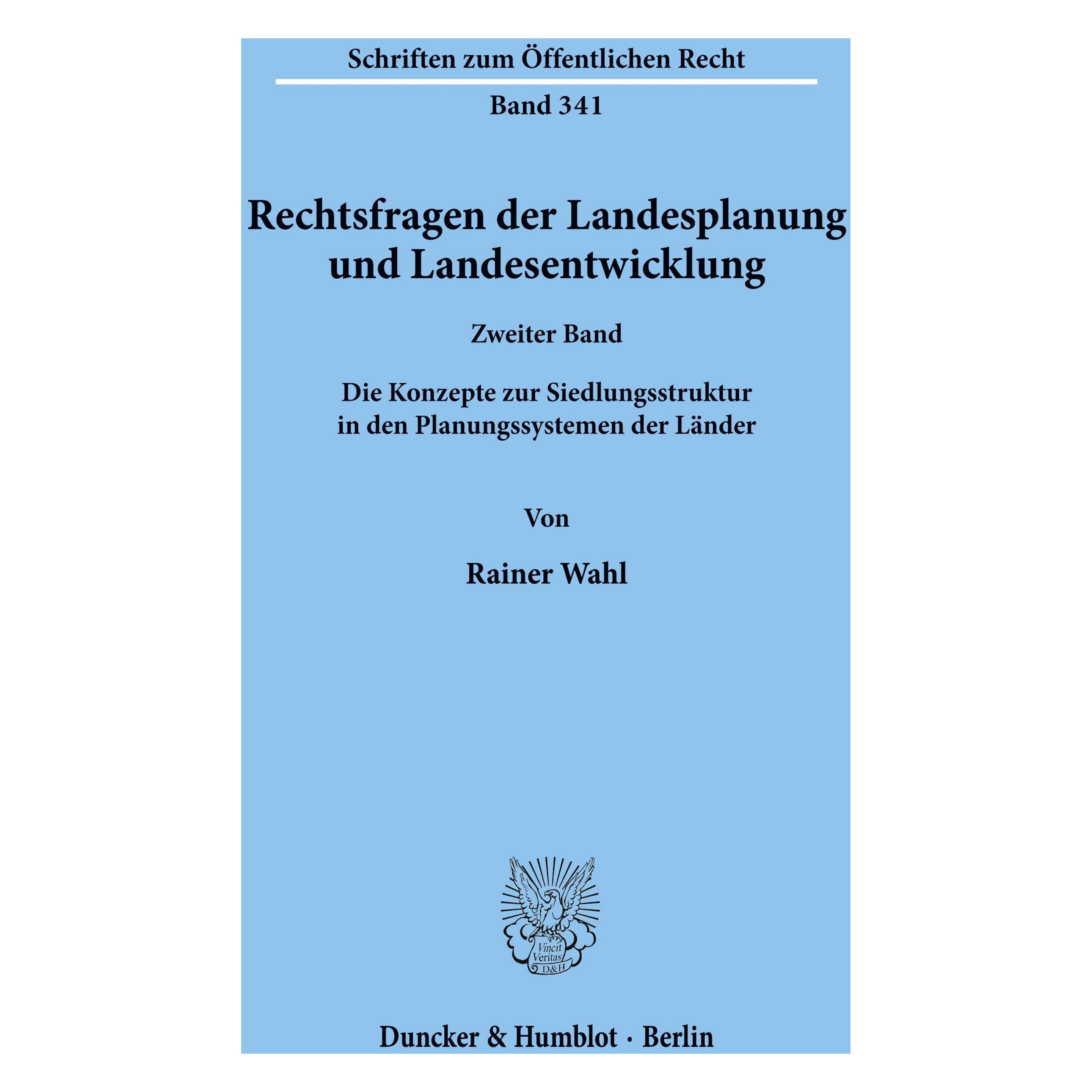 Duncker & Humblot Rechtsfragen der Landesplanung und Landesentwicklung. (Deutsch, Softcover, Rainer Wahl) (55340117)