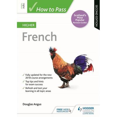 How to Pass Higher French, Second Edition, Taschenbuch von Douglas Angus, Hodder Education, 978-1-5104-5246-6
