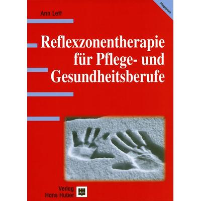 Reflexzonentherapie für Pflege- und Gesundheitsberufe, Gebundene Ausgabe von Ann Lett, Hogrefe AG, 978-3-456-83832-8