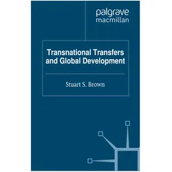 Transnational Transfers and Global Development, Fachbücher von S. Brown