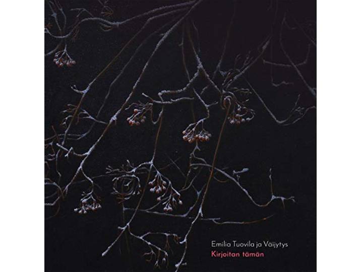 Emilia Tuovila Ja Vaijytys - Kirjoitan Taman