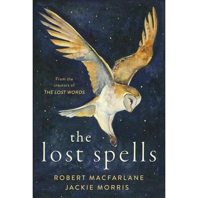 The Lost Spells, Gebundene Ausgabe von Robert Macfarlane,Jackie Morris, House of Anansi Press, 978-1-4870-0779-9