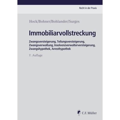 Immobiliarvollstreckung, Gebundene Ausgabe von Rainer Hock,Daniela Bohner,Astrid Bohlander,Martin Surges, C.F. Müller, 978-3-8114-8931-8