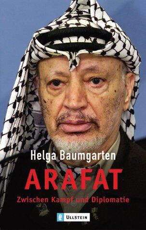 Helga Baumgarten - Arafat: Zwischen Kampf und Diplomatie - Preis vom 10.10.2026 11:48:34 h