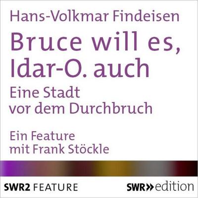 Bruce will es, Idar-O. auch - Hans-Volkmar Findeisen, Audio, 9783932501388
