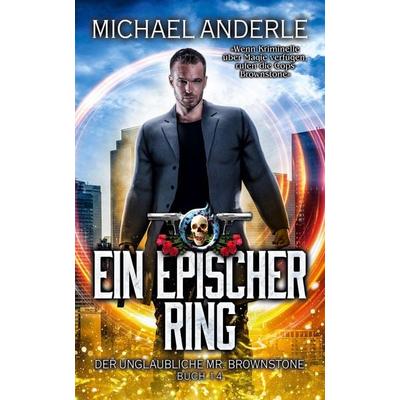 Ein epischer Ring, Taschenbuch von Michael Anderle, LMBPN International, 978-1-64971-313-1