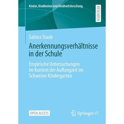 Anerkennungsverhältnisse in der Schule, Taschenbuch von Sabina Staub, Springer Fachmedien Wiesbaden GmbH, 978-3-658-46175-1
