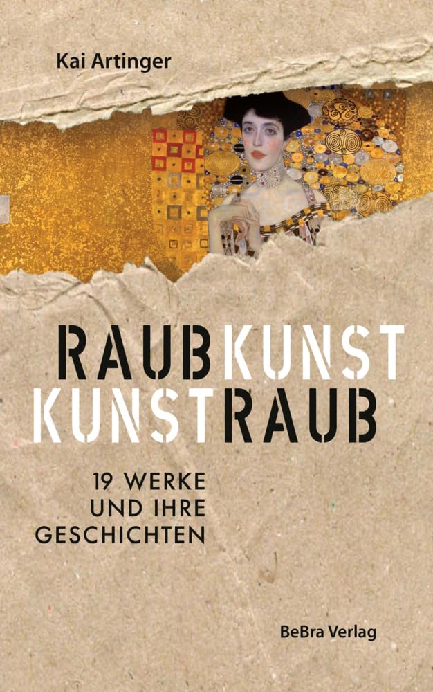 Kai Artinger - Raubkunst - Kunstraub: 19 Werke und ihre Geschichten - Preis vom 18.10.2026 15:28:09 h