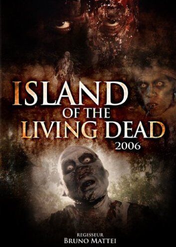 Bruno Mattei - Island of the Living Dead 2006 - Preis vom 12.10.2026 11:37:12 h