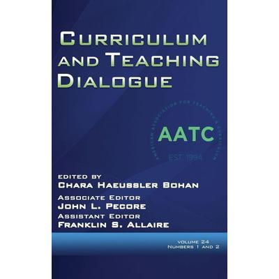 Curriculum and Teaching Dialogue Volume 24, Numbers 1 & 2, 2022, Gebundene Ausgabe von , Information Age Publishing