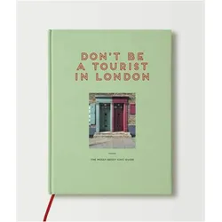 Don't Be a Tourist in London, Ratgeber von Vanessa Grall