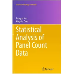 Statistical Analysis of Panel Count Data, Fachbücher von Jianguo Sun, Xingqiu Zhao